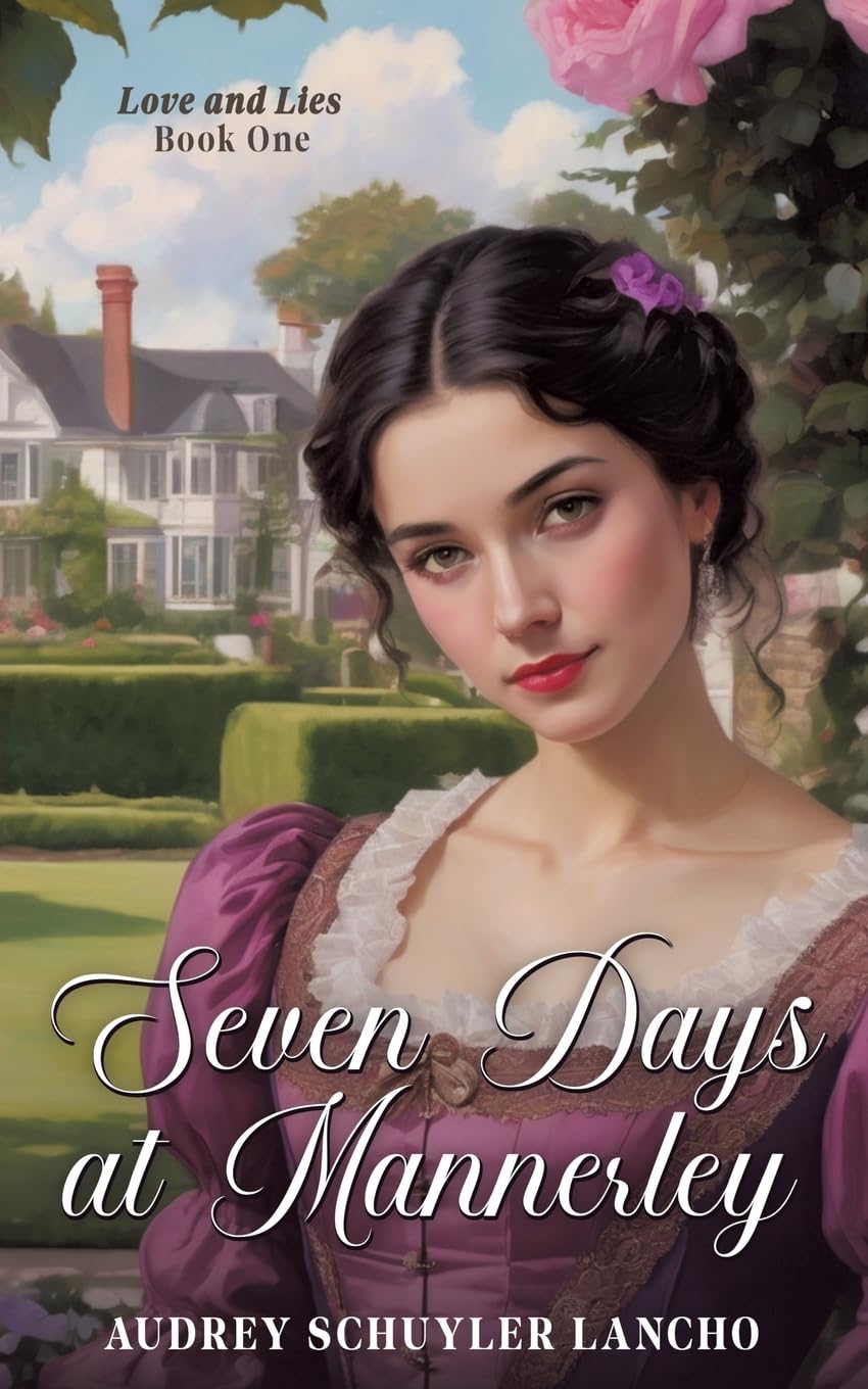 Read an excerpt from SEVEN DAYS AT MANNERLEY by Audrey Schuyler Lancho ...