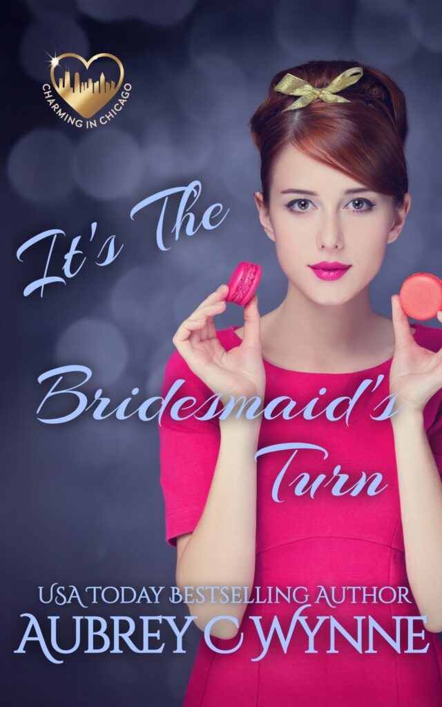 Book Cover: It's the Bridesmaid's Turn